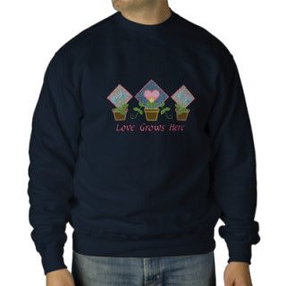 Love Grows Here Cute Sweatshirt