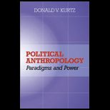 Political Anthropology  Power And Paradigms