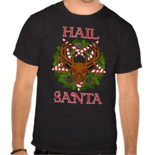 Hail Santa Shirts