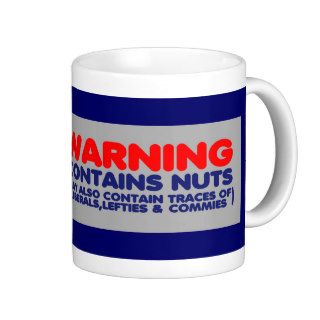 WARNING Contains nuts anti liberal Mug