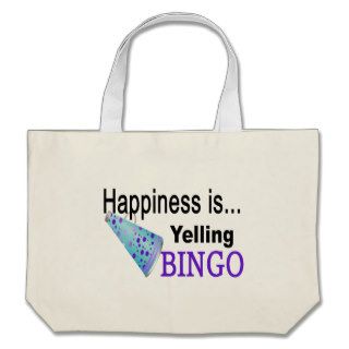 Happiness is yelling BINGO Tote Bag