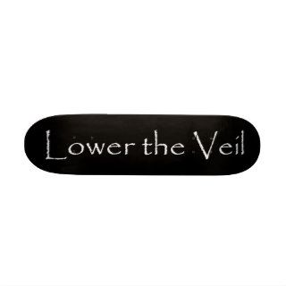 Lower the Veil Mini Skateboard