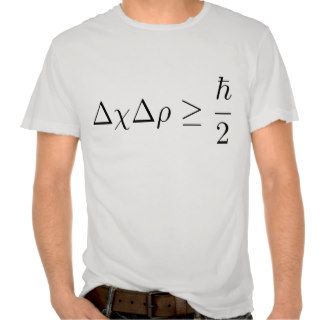 Heisenberg uncertainty principle 2 t shirt
