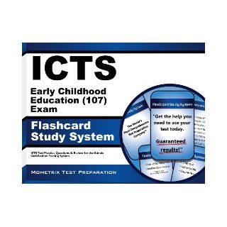 ICTS Early Childhood Education (107) Exam Flashcard Study System ICTS Test Practice Questions & Review for the Illinois Certification Testing System ICTS Exam Secrets Test Prep Team 9781614021766 Books