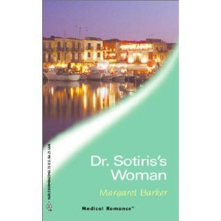 Dr. Sotiris's Woman (Harlequin Medical Romance, 122) 9780373064229 Books
