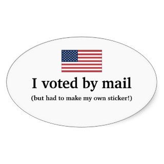 I voted by mail but had to make my own sticker