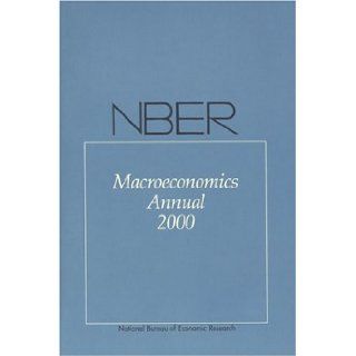 NBER Macroeconomics Annual 2000 Kenneth Rogoff, Ben S. Bernanke, Kenneth S. Rogoff 9780262523141 Books