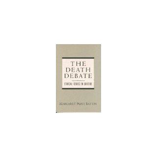 The Death Debate Ethical Issues in Suicide (Trade Version) (9780135243077) Margaret Pabst Battin Books
