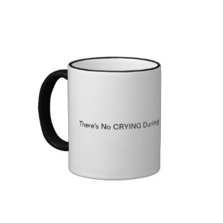 There's No CRYING During Tax Season Coffee Mugs