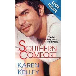 Southern Comfort Karen Kelley 9780758207104 Books