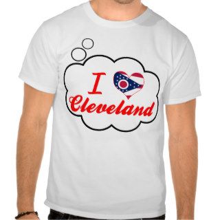 I Love Cleveland, Ohio T Shirt