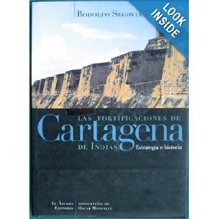Las Fortificaciones De Cartagena De Indias Rodolfo Segovia Books