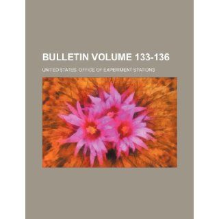 Bulletin Volume 133 136 United States. Office of Stations 9781235256387 Books