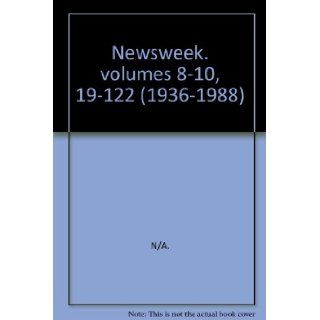 Newsweek. volumes 8 10l, 19 122 (1936 1988) Books