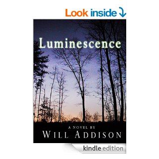 Luminescence eBook Will Addison Kindle Store