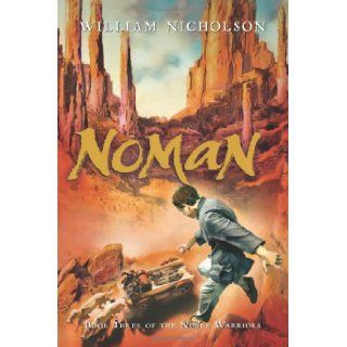 Noman Book Three of the Noble Warriors William Nicholson 9780152060053 Books