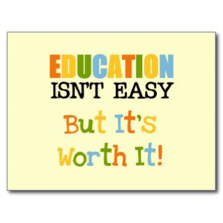 Education is Worth It Postcard