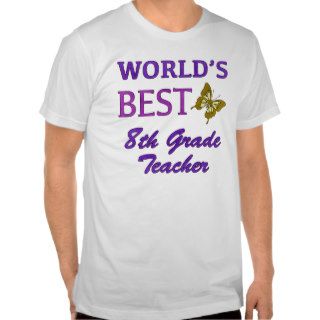 World's Best 8th Grade Teacher Shirts