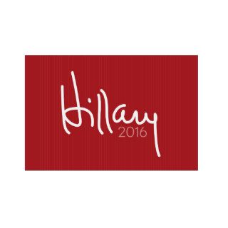 Hillary Clinton 2016   red and white Lawn Signs