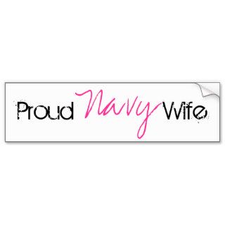 Proud Navy Wife Bumper Sticker