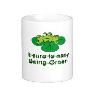 It Sure Is Easy Being Greenfrog Mug
