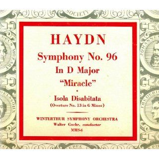 Symphony No. 96 in D Major "Miracle" / Isola Disabitata (Overture No. 13 in G Minor) Haydn, Walter Goehr, Winterthur Symphony Orchestra Music