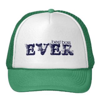 best boss, EVER Hat