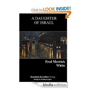 A Daughter of Israel eBook Fred Merrick White Kindle Store
