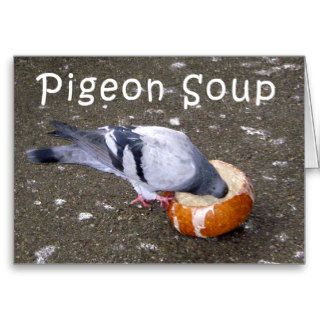 pigeon soup greeting card