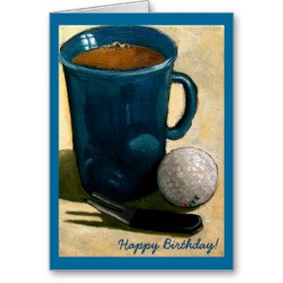 Golfer Birthday Painting of Golf Ball, Mug, etc. Greeting Card