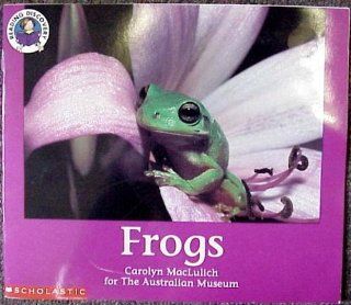 Frogs (Reading Discovery) Carolyn MacLulich 9780590390699 Books