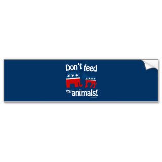 Don't Feed the Animals Bumper Sticker