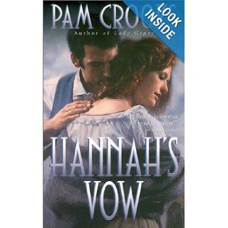 Hannah's Vow Pam Crooks 9780843949865 Books