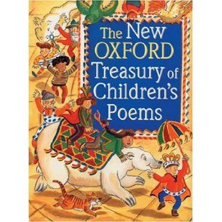 The New Oxford Treasury of Children's Poems Michael Harrison, Christopher Stuart Clark 9780192761965 Books