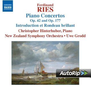 Ferdinand Ries Piano Concertos, Op. 42 and Op. 177 Music