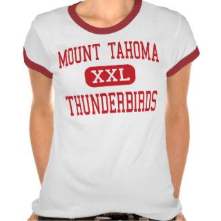 Mount Tahoma   Thunderbirds   High   Tacoma Tee Shirt