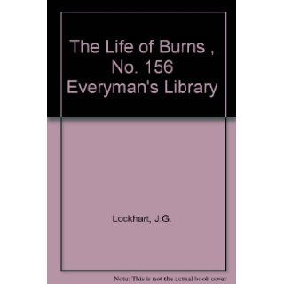 Life Of Robert Burns, Everyman's Library 156 J.G Lockhart Books
