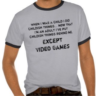 Except Video Games T shirt