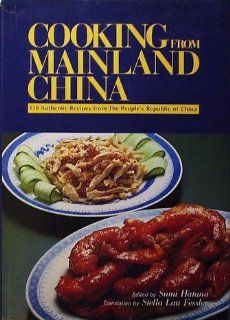 Cooking From Mainland China 158 Authentic Recipes Sumi Hatano 9780812053753 Books