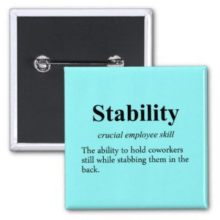 Employee stability is an important metric (2) pinback button