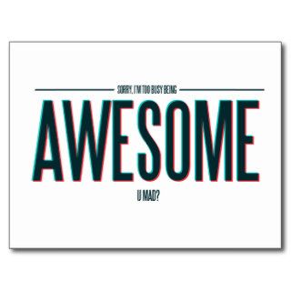 I'm Too Busy Being Awesome Postcard