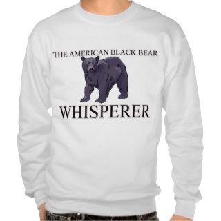 The American Black Bear Whisperer Pullover Sweatshirts