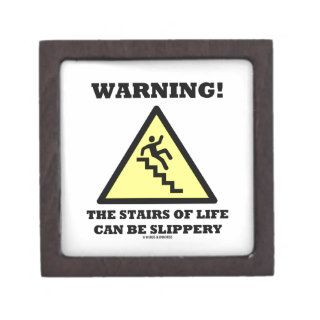 Warning The Stairs Of Life Can Be Slippery Premium Gift Box