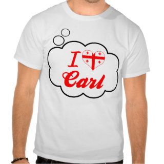 I Love Carl, Georgia Shirt