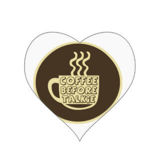 Coffee before talkie, Coffee shirt, Coffee product Stickers