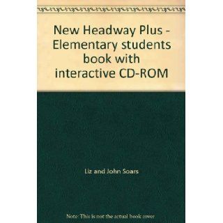 New Headway Plus Elementary Student's Book Liz and John Soars 9780194716208 Books