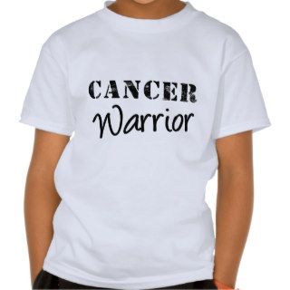 Cancer Warrior Tshirts