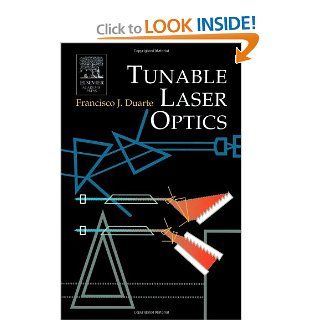 Tunable Laser Optics Frank J. Duarte 0000122226968 Books