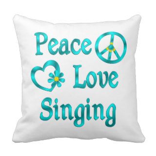 Peace Love Singing Pillow