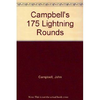 Campbell's 175 Lightning Rounds John Campbell 9780944322086 Books